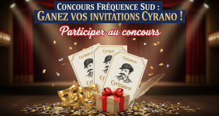 Concours Fréquence Sud : Gagnez vos invitations Cyrano !