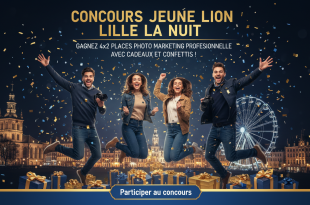 Concours Jeune Lion Lille La Nuit : Gagnez 4x2 places