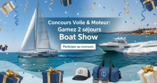 Concours Voile & Moteur : Gagnez 2 séjours Boat Show