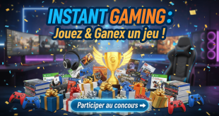 Concours Instant Gaming : Jouez & Gagnez un jeu !