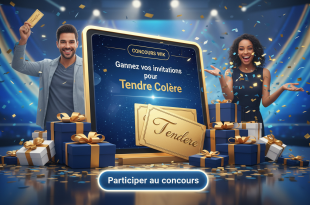 Concours Wik : Gagnez vos invitations pour Tendre Colère