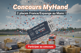 Concours MyHand : 2 places France/Espagne au Mans !