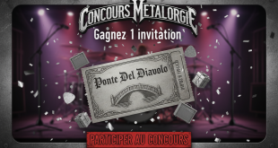 Concours Metalorgie : Gagnez 1 invitation Ponte Del Diavolo
