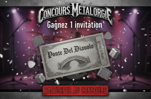 Concours Metalorgie : Gagnez 1 invitation Ponte Del Diavolo