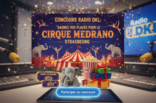 Concours Radio DKL : Gagnez vos places pour le Cirque Medrano Strasbourg