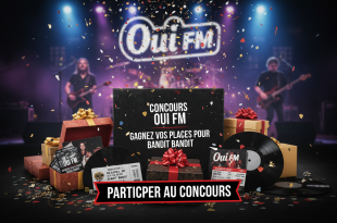 Concours Oui FM : Gagnez vos places pour Bandit Bandit