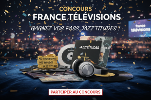 Concours France Télévisions : Gagnez vos pass Jazz'titudes !