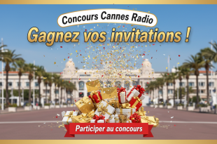 Concours Cannes Radio : Gagnez vos invitations !