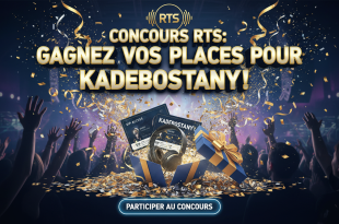 Concours RTS : Gagnez vos places pour Kadebostany !