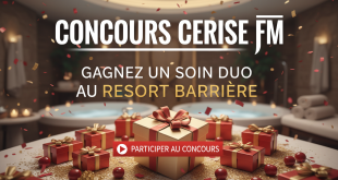 Concours Cerise FM : Gagnez un soin duo au Resort Barrière