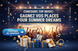 Concours Top Music : Gagnez vos places pour Summer Dreams