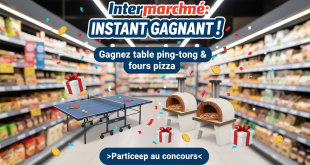 Intermarché : Instant Gagnant ! Gagnez table ping-pong & fours pizza.