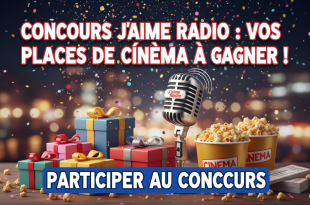 Concours J'aime Radio : Vos places de cinéma à gagner !