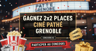 Concours Ici : Gagnez 2x2 places ciné Pathé Grenoble