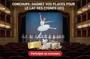 Concours : Gagnez vos places pour Le Lac des Cygnes (Ici)