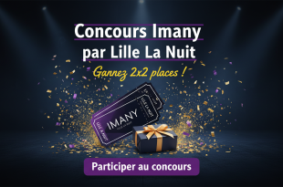 Concours Imany par Lille La Nuit : Gagnez 2x2 places !