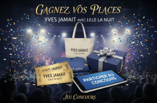 Concours : Gagnez places Yves Jamait avec Lille La Nuit