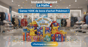 Instant Gagnant La Halle : Gagnez 100€ de bons d'achat Pokémon !