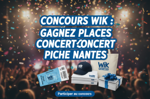 Concours Wik : gagnez places concert Piche Nantes