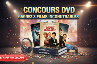 Concours DVD : Gagnez 3 films incontournables avec Ici