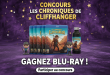 Concours Les Chroniques de Cliffhanger: Gagnez Blu-Ray!