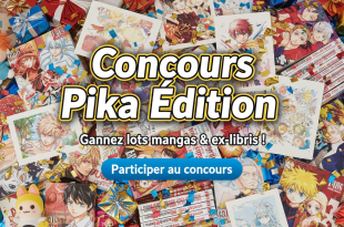 Concours Pika Édition : Gagnez lots mangas & ex-libris !