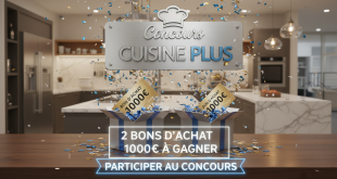 Concours Cuisine Plus : 2 bons d'achat 1000€ à gagner