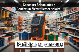 Concours Briconautes : Gagnez un électrificateur solaire !