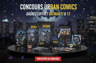 Concours Urban Comics : Gagnez coffret Batman T1 & T2