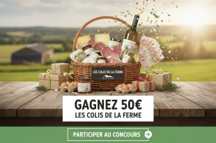 Concours : Gagnez 50€ Les Colis de la Ferme