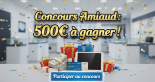 Concours Amiaud : 500€ à gagner !