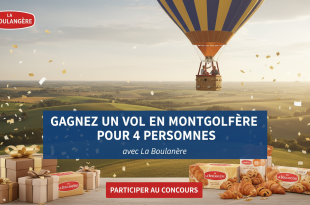 Concours La Boulangère : vol montgolfière 4 pers. à gagner