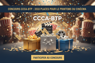 Concours CCCA-BTP : 3333 places pour le Printemps du cinéma
