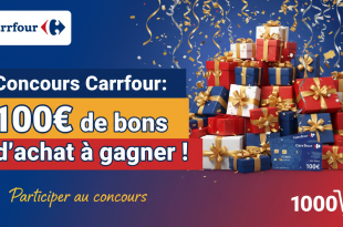 Concours Carrefour : 100€ de bons d'achat à gagner !