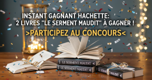 Instant Gagnant Hachette : 2 livres "Le serment maudit" à gagner !