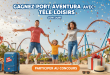 Concours : Gagnez Port Aventura avec Télé Loisirs