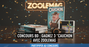 Concours BD : Gagnez 3 "Cauchon" avec Zoolemag