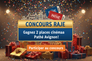 Concours Raje : Gagnez 2 places cinéma Pathé Avignon !