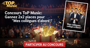 Concours Top Music : Gagnez 2x2 places pour "Mes collègues d'abord !"