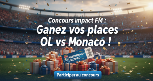 Concours Impact FM : Gagnez vos places OL vs Monaco !