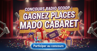 Concours Radio Scoop : Gagnez places Mado Cabaret