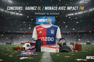 Concours : Gagnez OL / Monaco avec Impact FM