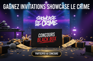 Concours Black Box : Gagnez invitations Showcase Le Crime
