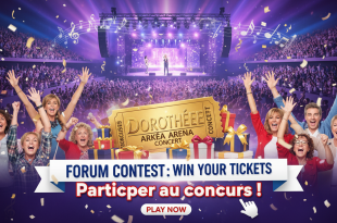 Concours Forum : Gagnez places concert Dorothée Arkéa Arena
