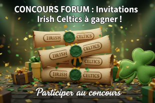 Concours Forum : Invitations Irish Celtics à gagner !