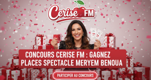 Concours Cerise FM : Gagnez places spectacle Meryem Benoua